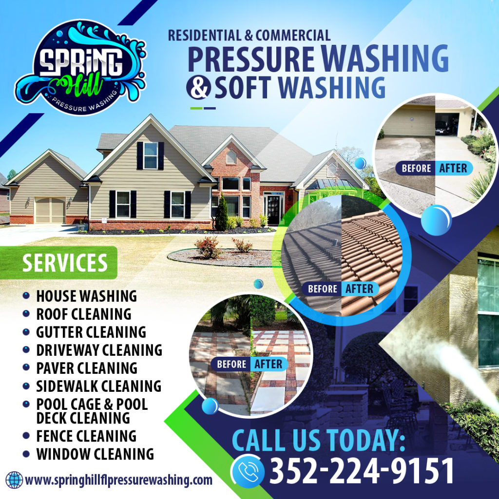 Spring Hill Pressure Washing LLC - residential and commercial pressure washing and soft washing services offered